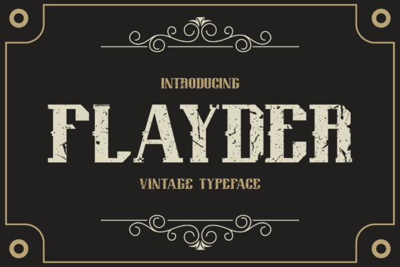 Flayder: A Vintage Serif Font for Creative Makers