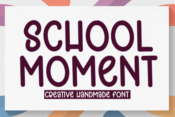 School Moment Font Review