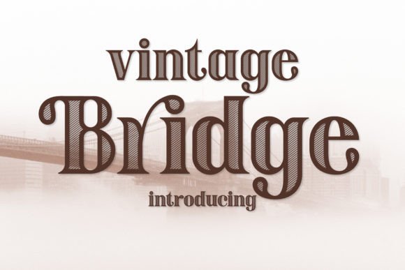 Vintage Bridge Font Review